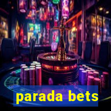 parada bets